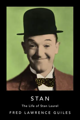 Stan : La vie de Stan Laurel - Stan: The Life of Stan Laurel