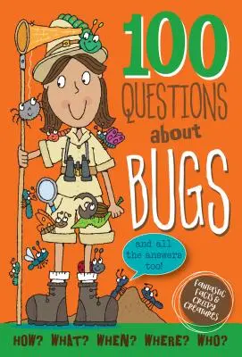 100 questions sur les insectes - 100 Questions about Bugs