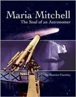 Maria Mitchell : L'âme d'une économiste - Maria Mitchell: The Soul of an Astonomer