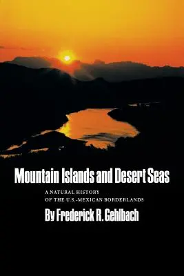 Îles de montagne et mers désertiques - Mountain Islands and Desert Seas