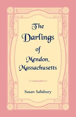 Les Darling de Mendon, Massachusetts - The Darlings of Mendon, Massachusetts