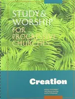 Étude et culte pour les chrétiens progressistes : La création - Study and Worship for Progessive Christians: Creation