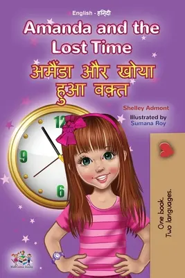 Amanda et le temps perdu (livre bilingue anglais-hindi pour les enfants) - Amanda and the Lost Time (English Hindi Bilingual Book for Kids)