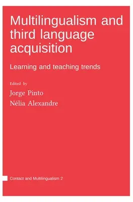 Multilinguisme et acquisition d'une troisième langue - Multilingualism and third language acquisition