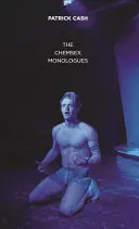 Monologues du Chemsex - Chemsex Monologues