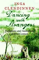 Danser avec des étrangers : Européens et Australiens au premier contact - Dancing with Strangers: Europeans and Australians at First Contact