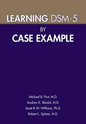 Apprendre le Dsm-5(r) par des exemples de cas - Learning Dsm-5(r) by Case Example