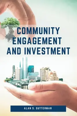 Engagement communautaire et investissement - Community Engagement and Investment