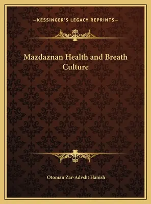 Santé et culture du souffle de Mazdaznan - Mazdaznan Health and Breath Culture