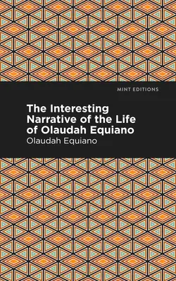 Le récit intéressant de la vie d'Olaudah Equiano - The Interesting Narrative of the Life of Olaudah Equiano