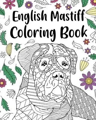 Livre à colorier Mastiff anglais - English Mastiff Coloring Book
