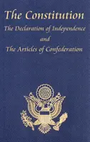 La Constitution des États-Unis d'Amérique, avec la Déclaration des droits et tous les amendements ; la Déclaration d'indépendance ; et les Articles de la Constitution. - The Constitution of the United States of America, with the Bill of Rights and All of the Amendments; The Declaration of Independence; And the Articles