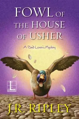 L'oiseau de la maison Usher - Fowl of the House of Usher