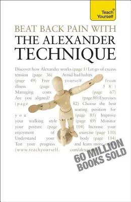 Vaincre le mal de dos avec la technique Alexander - Beat Back Pain with the Alexander Technique