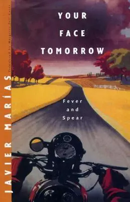 Your Face Tomorrow : Fever and Spear - Your Face Tomorrow: Fever and Spear