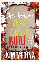 La maison que le crack a construite 4 : Reggie & Amina (Les éditions du Cartel) - The House That Crack Built 4: Reggie & Amina (The Cartel Publications Presents)
