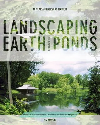 Aménager des étangs en terre : Le guide complet - Landscaping Earth Ponds: The Complete Guide