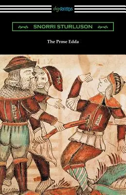 La Prose Edda (traduite avec une introduction, des notes et un vocabulaire par Rasmus B. Anderson) - The Prose Edda (Translated with an Introduction, Notes, and Vocabulary by Rasmus B. Anderson)