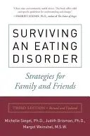 Survivre à un trouble alimentaire, troisième édition - Surviving an Eating Disorder, Third Edition