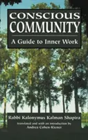 Communauté consciente : Un guide pour le travail intérieur - Conscious Community: A Guide to Inner Work