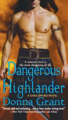 Dangerous Highlander : Un roman de l'épée sombre - Dangerous Highlander: A Dark Sword Novel