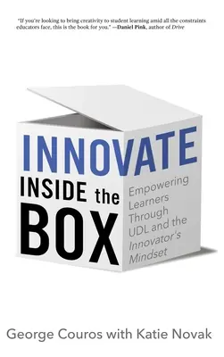 Innover à l'intérieur de la boîte : Autonomiser les apprenants grâce à l'UDL et à l'état d'esprit de l'innovateur - Innovate Inside the Box: Empowering Learners Through UDL and the Innovator's Mindset