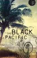 Le Pacifique noir : Les luttes anti-coloniales et les connexions océaniques - The Black Pacific: Anti-Colonial Struggles and Oceanic Connections