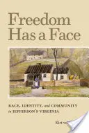 La liberté a un visage : Race, identité et communauté dans la Virginie de Jefferson - Freedom Has a Face: Race, Identity, and Community in Jefferson's Virginia