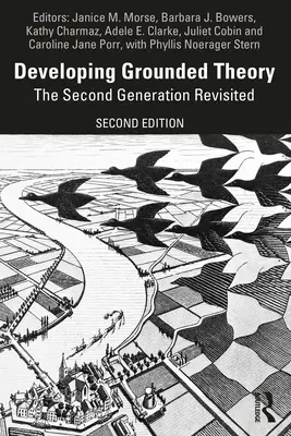 Développer la théorie ancrée : La deuxième génération revisitée - Developing Grounded Theory: The Second Generation Revisited