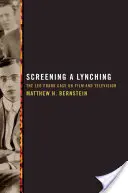 La projection d'un lynchage : l'affaire Leo Frank au cinéma et à la télévision - Screening a Lynching: The Leo Frank Case on Film and Television