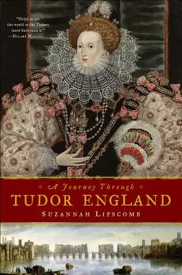 Voyage dans l'Angleterre des Tudor : Le palais de Hampton Court et la Tour de Londres, Stratford-upon-Avon et le château de Thornbury - Journey Through Tudor England: Hampton Court Palace and the Tower of London to Stratford-upon-Avon and Thornbury Castle