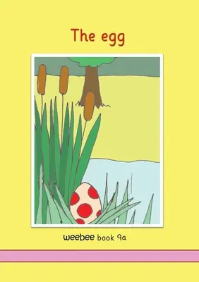 L'œuf abeille Livre 9a - The egg weebee Book 9a