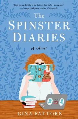 Le journal d'une vieille fille - The Spinster Diaries