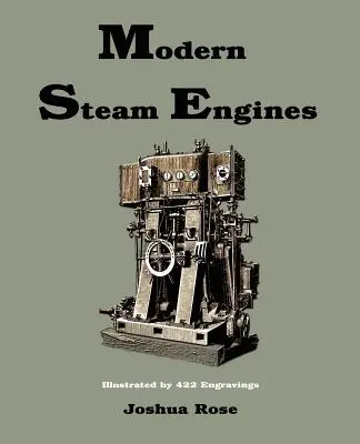 Moteurs à vapeur modernes - Modern Steam Engines