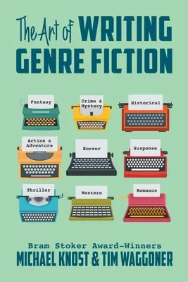 L'art d'écrire des romans de genre - The Art of Writing Genre Fiction