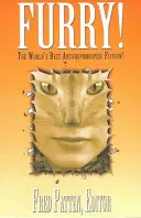 Furry ! Le meilleur de la fiction anthropomorphique ! - Furry!: The Best Anthropomorphic Fiction!