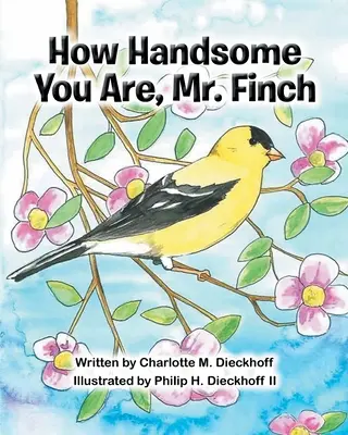Comme vous êtes beau, M. Finch - How Handsome You Are Mr. Finch