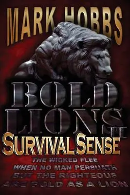 Le sens de la survie chez les Lions audacieux - Bold Lions Survival Sense