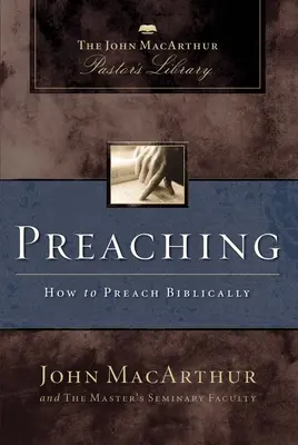 La prédication : comment prêcher bibliquement - Preaching: How to Preach Biblically