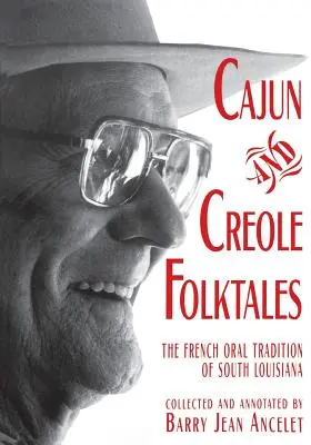 Contes populaires cajuns et créoles - Cajun and Creole Folktales