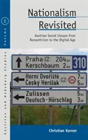 Le nationalisme revisité : La fermeture sociale autrichienne du romantisme à l'ère numérique - Nationalism Revisited: Austrian Social Closure from Romanticism to the Digital Age