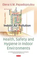 Santé, sécurité et hygiène dans les environnements intérieurs - Health, Safety and Hygiene in Indoor Environments