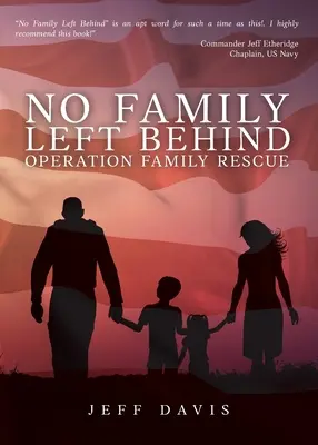 Aucune famille laissée pour compte : Opération sauvetage familial - No Family Left Behind: Operation Family Rescue