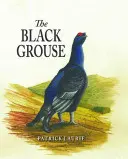 Le tétras lyre - The Black Grouse