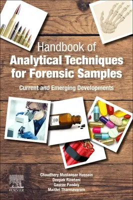 Manuel des techniques analytiques pour les échantillons médico-légaux : Développements actuels et émergents - Handbook of Analytical Techniques for Forensic Samples: Current and Emerging Developments