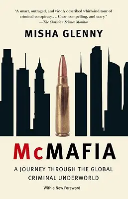 McMafia : Un voyage à travers le monde criminel clandestin - McMafia: A Journey Through the Global Criminal Underworld