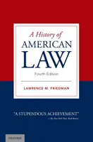 Une histoire du droit américain - A History of American Law