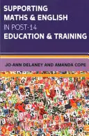 Soutenir les mathématiques et l'anglais dans l'éducation et la formation après 14 ans - Supporting Maths & English in Post-14 Education & Training