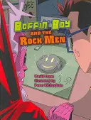 Boffin Boy et les Rock Men - Boffin Boy and the Rock Men