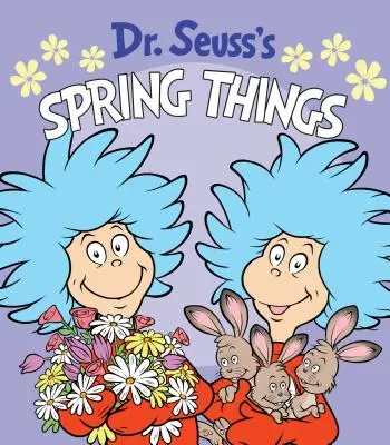 Les choses du printemps du Dr. - Dr. Seuss's Spring Things